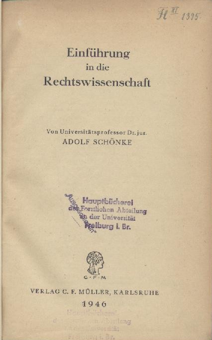 Schönke, Adolf  Einführung in die Rechtswissenschaft. 