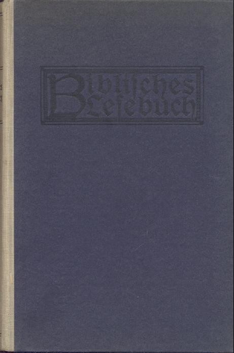 Ostermai, Oskar, Hermann Tögel u. Artur Neuberg (Hrsg.)  Biblisches Lesebuch. 5. Auflage. 