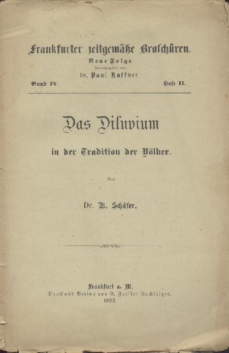 Schäfer, Bernhard  Das Diluvium in der Geologie. Das Diluvium in der Tradition der Völker. 2 Hefte. 