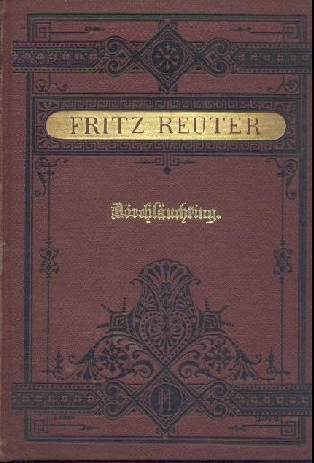 Reuter, Fritz  Dörchläuchting. Olle Kamellen VI. 12. Auflage. 