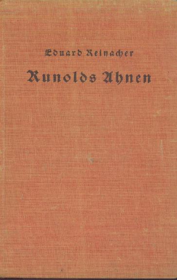 Reinacher, Eduard  Runolds Ahnen. 