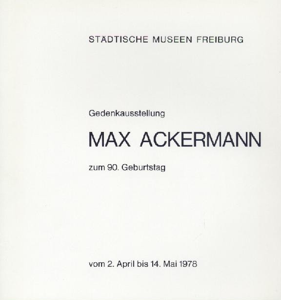 Ackermann, Max - Hofstätter, Hans H. (Hrsg.)  Max Ackermann. Gedenkausstellung zum 90. Geburtstag. Ausstellungskatalog. 