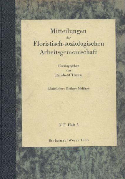 Tüxen, Reinhold (Hrsg.)  Mitteilungen der Floristisch-soziologischen Arbeitsgemeinschaft. Hrsg. v. Reinhold Tüxen. Neue Folge, Heft 5. 