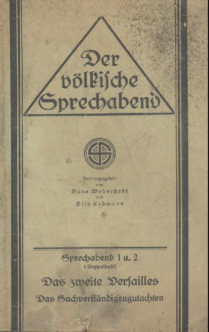 Weberstedt, Hans u. Otto Lehmann  Der völkische Sprechabend 1 und 2: Das zweite Versailles. Das Sachverständigengutachten. Doppelheft. 