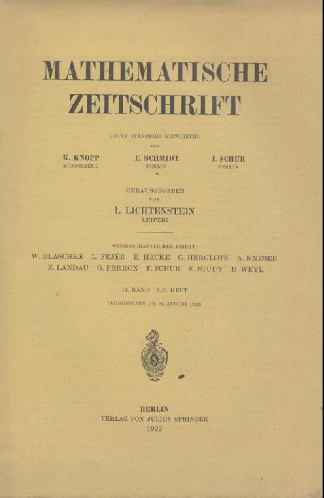 Lichtenstein, Leon (Hrsg.)  Mathematische Zeitschrift. Unter ständiger Mitwirkung von Konrad Knopp, Erhart Schmidt u. Issai Schur hrsg. v. Leon Lichtenstein. 14. Band. 4 in 2 Heften. 