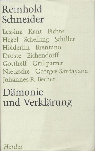 Schneider, Reinhold  Dämonie und Verklärung. Hrsg. v. Curt Winterhalter. 
