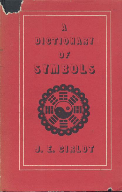 Cirlot, J. E.  A Dictionary of Symbols. Translated from the Spanish by Jack Sage. Foreword by Herbert Read. 