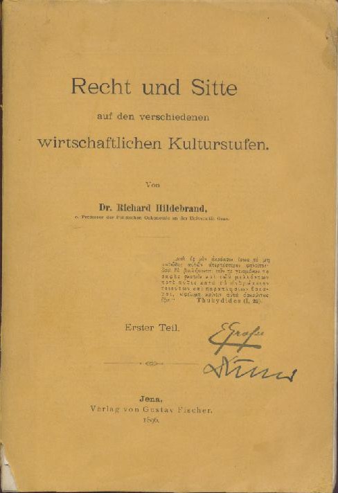 Hildebrand, Richard  Recht und Sitte auf den verschiedenen wirtschaftlichen Kulturstufen. Erster Teil (mehr nicht erschienen). 