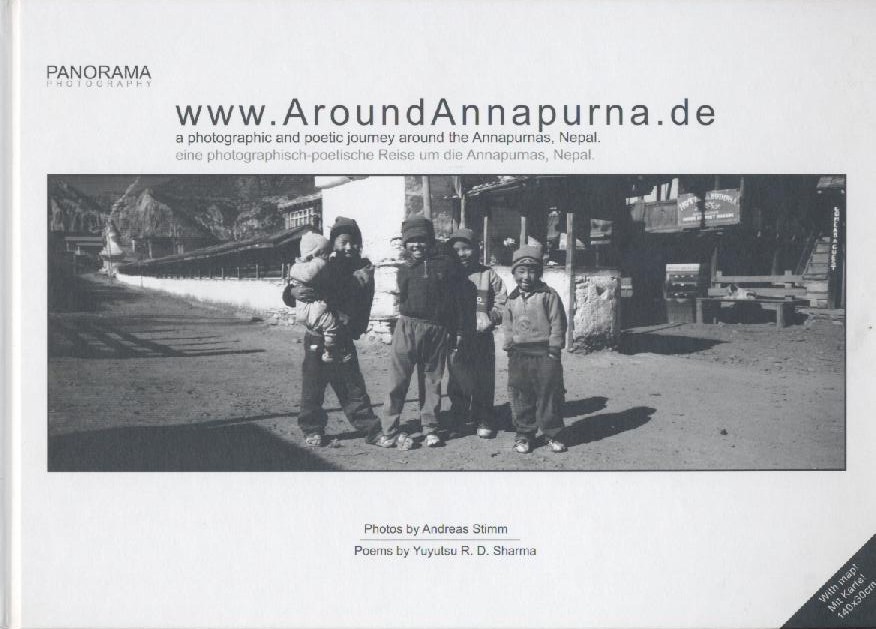 Stimm, Andreas u. Yuyutsu R. D. Sharma  www.AroundAnnapurna.de. A photographic and poetic journey around the Annapurnas, Nepal. Eine photographisch-poetische Reise um die Annapurnas, Nepal. 