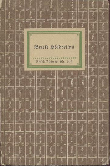 Hölderlin, Friedrich - Grolman, Adolf von (Hrsg.)  Briefe Hölderlins. 