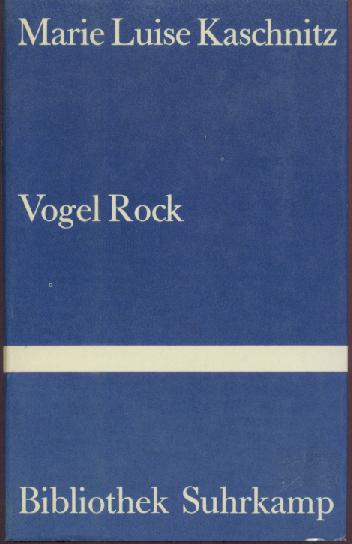 Kaschnitz, Marie Luise  Vogel Rock. Unheimliche Geschichten. 