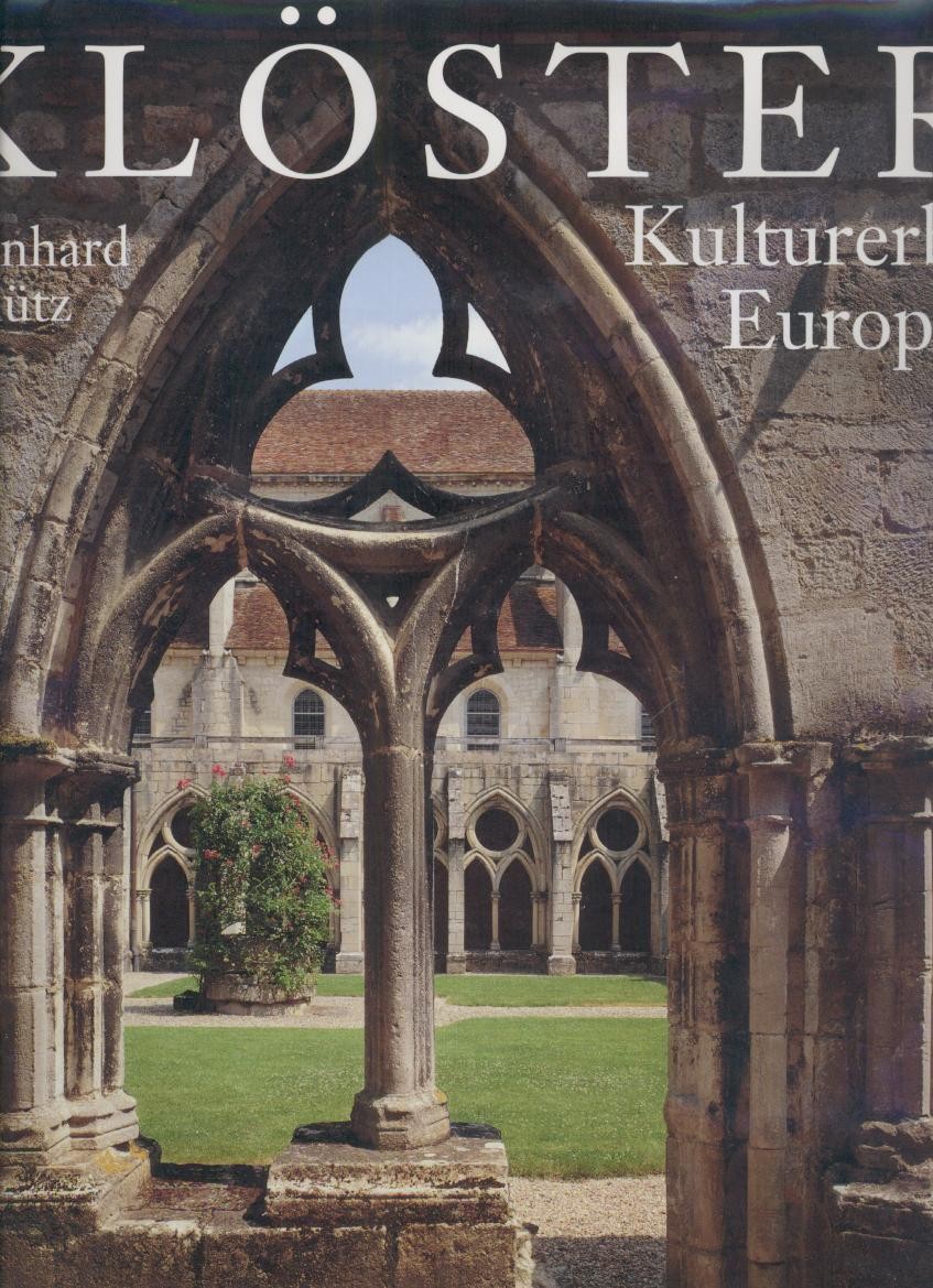 Schütz, Bernhard  Klöster. Kulturerbe Europas. 
