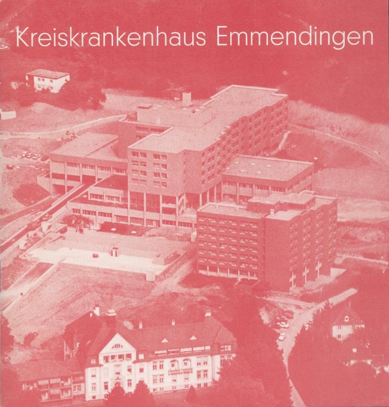   Das neue Kreiskrankenhaus Emmendingen. Hrsg. vom Landkreis Emmendingen. 
