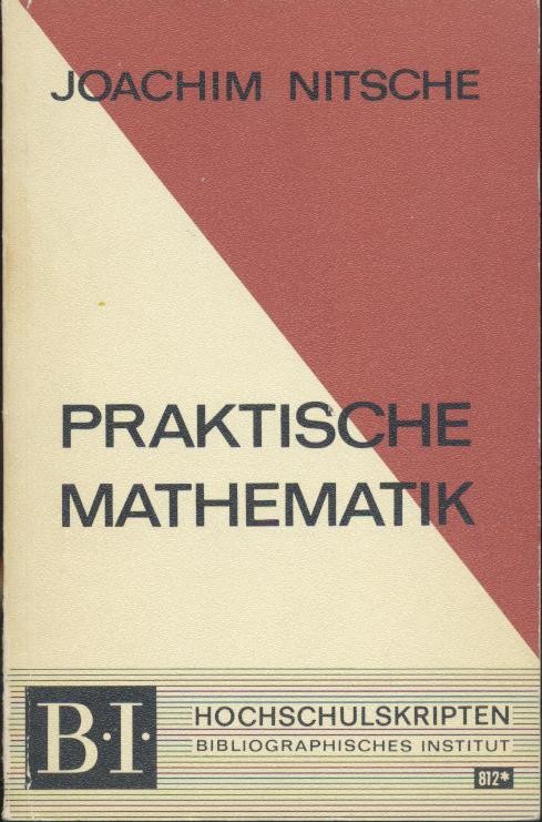 Nitsche, Joachim  Praktische Mathematik. 