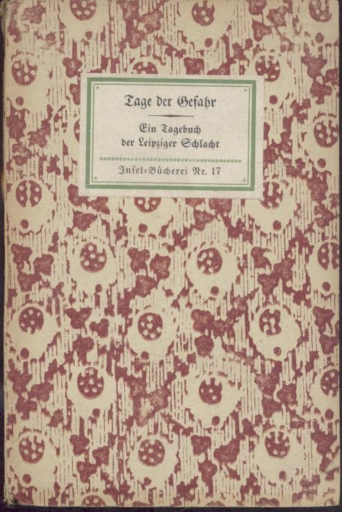 Rochlitz, Friedrich  Tage der Gefahr. Ein Tagebuch der Leipziger Schlacht. 31.-35. Tsd. 
