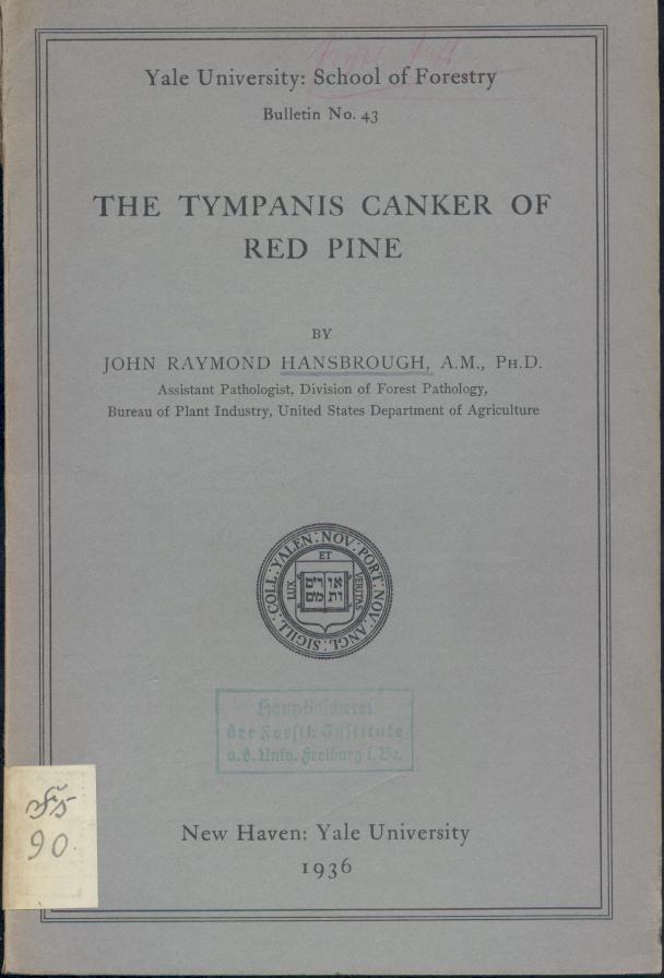 Hansbrough, John Raymond  The tympanis canker of red pine. 