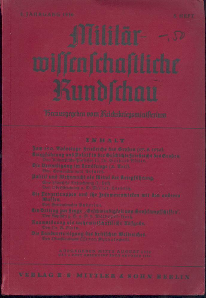 Reichskriegsministerium (Hrsg.)  Militärwissenschaftliche Rundschau. Hrsg. vom Reichskriegsministerium. 1. Jahrgang, Heft 5 (von 6): August 1936. 