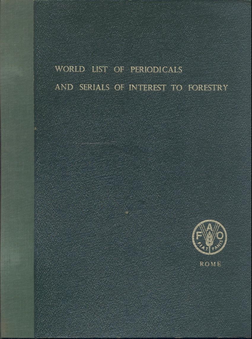 Osara, Nils Arthur (Ed.)  World List of Periodicals and Series of Interest to Forestry (complete version, 1960-1964). 