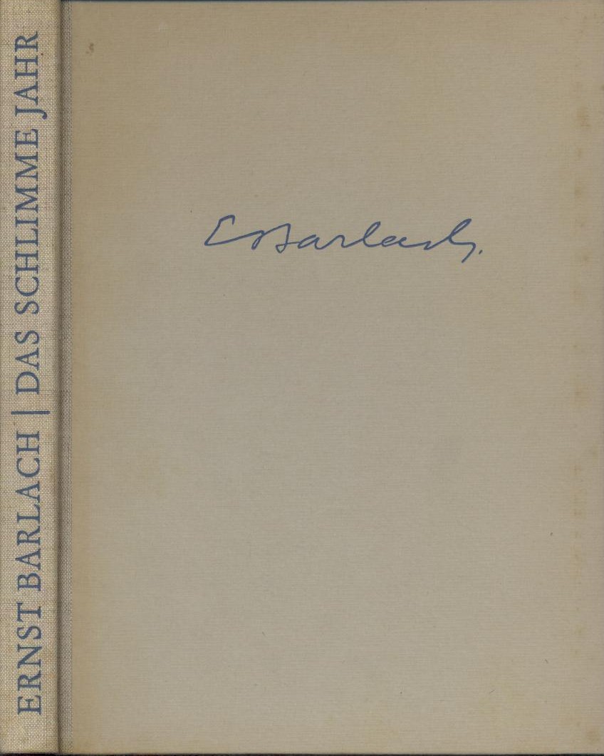 Barlach, Ernst  Ernst Barlach. Das schlimme Jahr. Grafik, Zeichnungen, Plastik, Dokumente. Mit einem Text von Franz Fühmann. 4. Auflage. 