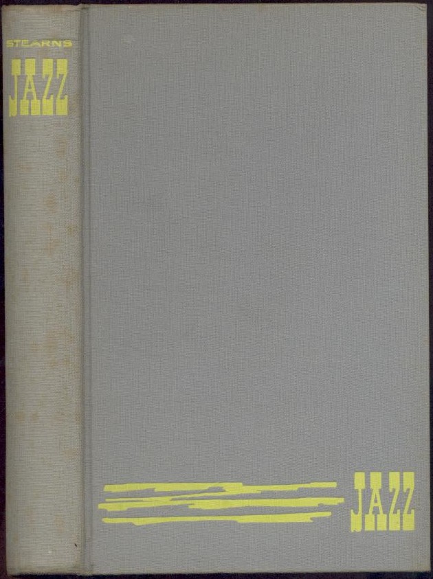 Stearns, Marshall W.  Die Story vom Jazz. Übers. v. Hanns Krammer. Einleitung von Joachim Ernst Berendt. 