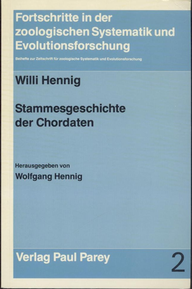 Hennig, Willi  Stammesgeschichte der Chordaten. Hrsg. von Wolfgang Hennig. 