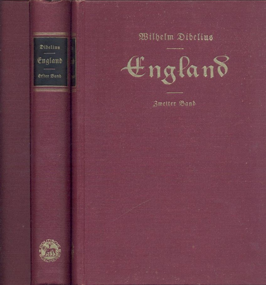 Dibelius, Wilhelm  England. 5. stark umgearbeitete Auflage. 11.-13. Tsd. 2 Bände. 
