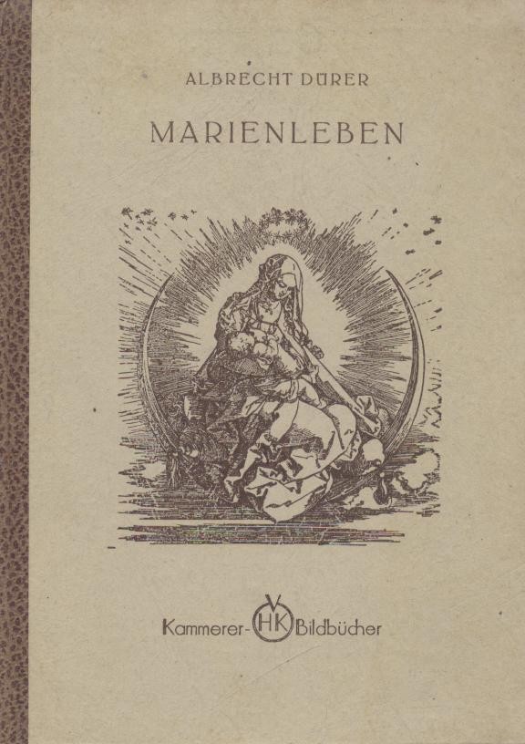 Dürer, Albrecht  Marienleben. Einführung von Hanna Rhode. 