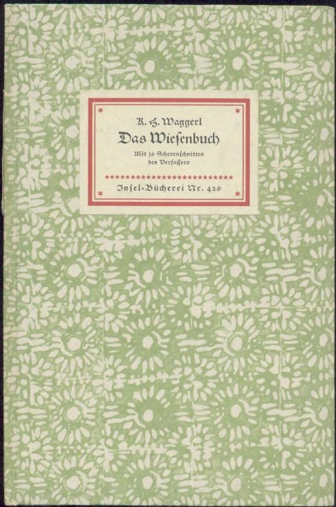 Waggerl, Karl Heinrich  Das Wiesenbuch. 266.-275. Tsd. 