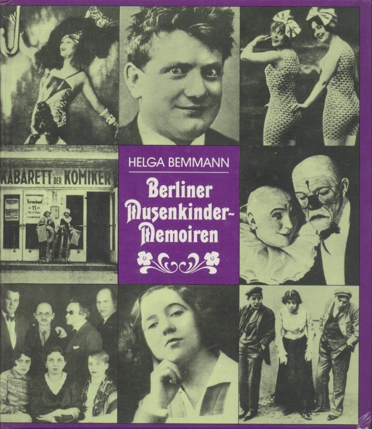 Bemmann, Helga  Berliner Musenkinder-Memoiren. Eine heitere Chronik von 1900-1930. 
