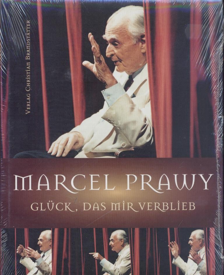 Prawy - Wagner-Trenkwitz, Christoph u. Thomas Trabitsch (Hrsg.)  Marcel Prawy. Glück, das mir verblieb. Hrsg. vom Österreichischen Theatermuseum. 