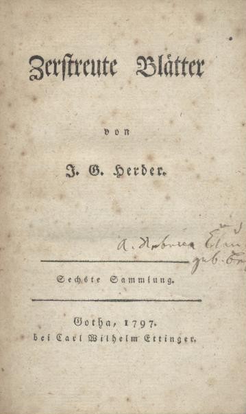 Herder, Johann Gottfried von  Zerstreute Blätter. Sechste Sammlung. 