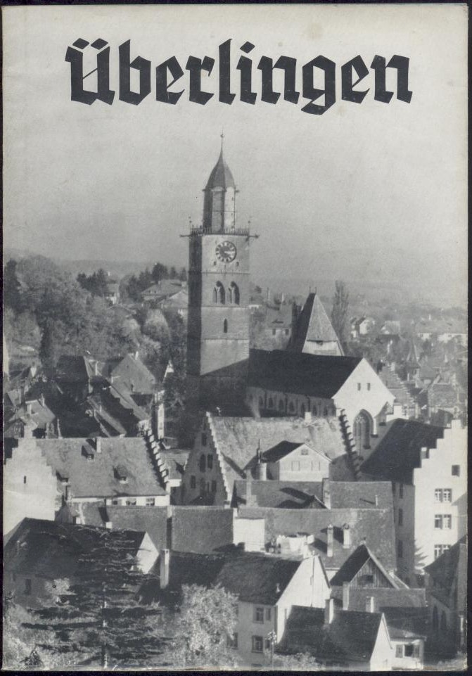 Lauterwasser, Siegfried  Überlingen in Lichtbildaufnahmen. Einleitung von Bruno Goetz. 
