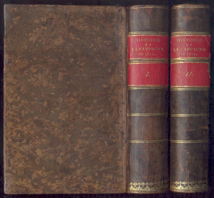 Beauchamp, Alphonse de  Histoire de la Campagne de 1814, et de la Restauration de la Monarchie Francaise. Avec des pièces justificatives. 2 volumes. 