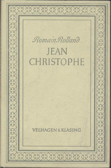 Rolland, Romain  Jean Christophe. Hrsg. von Walther Klöpzig. 