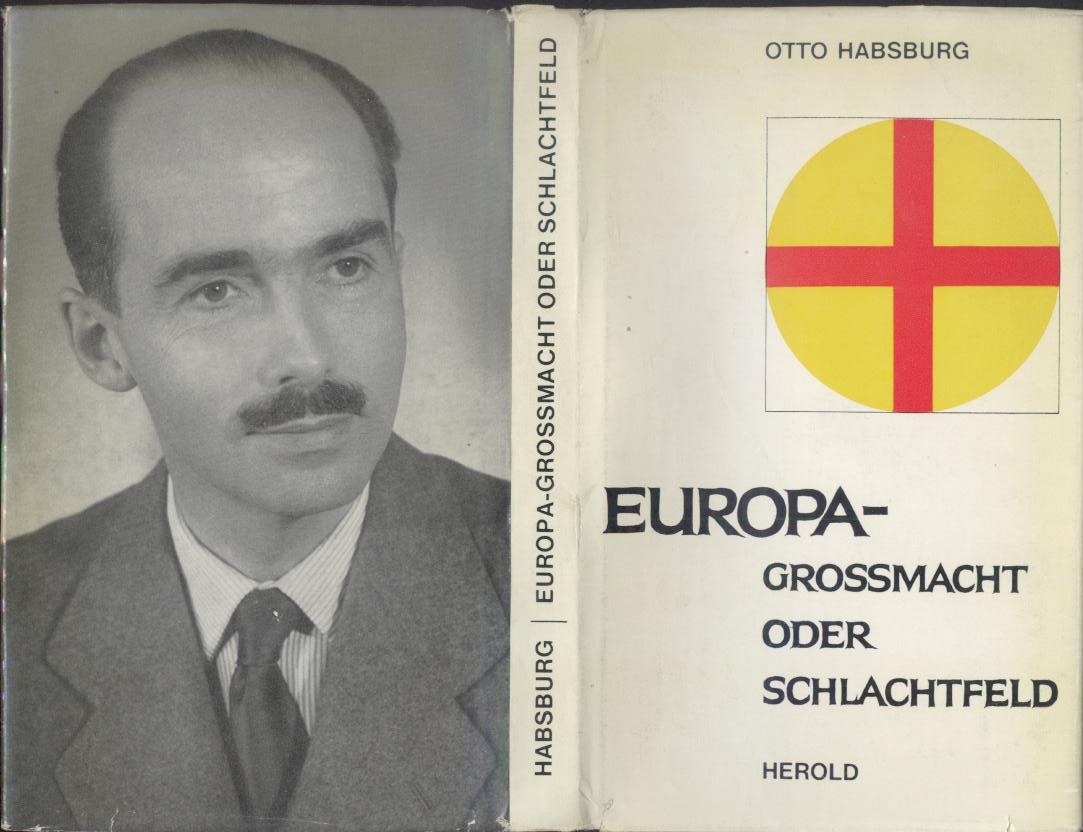 Habsburg, Otto  Europa - Grossmacht oder Schlachtfeld. 2. Auflage. 