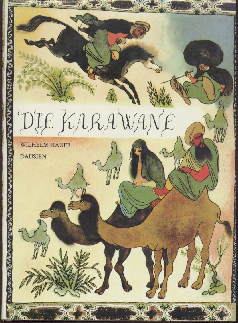 Hauff, Wilhelm  Die Karawane. 5. Auflage. 