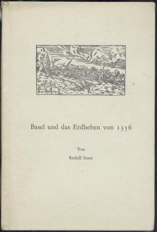 Suter, Rudolf  Basel und das Erdbeben von 1536. 