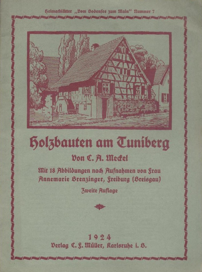 Meckel, Carl Anton  Holzbauten am Tuniberg. 2. Auflage. 