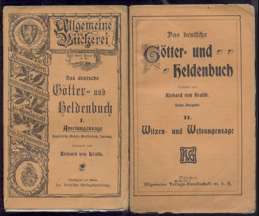 Kralik, Richard von  Das deutsche Götter- und Heldenbuch. Gesammelt und erneuert durch Richard von Kralik. 6 Bände. 