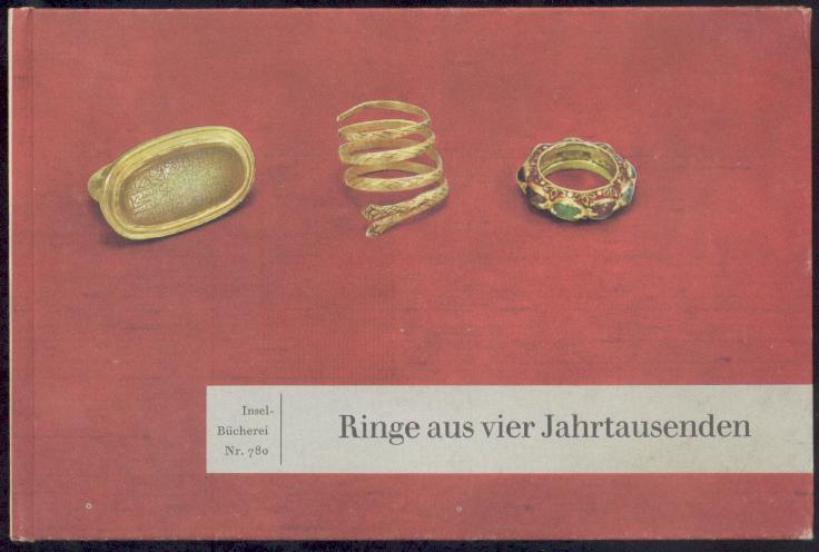 Battke, Heinz  Ringe aus vier Jahrtausenden. Gesammelt und beschrieben von Heinz Battke. Nachwort von Otto Friedrich Regner. 