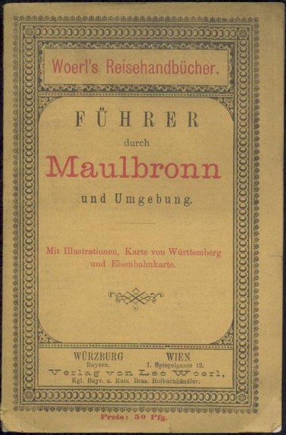 Woerl's Reisehandbücher - (Stöckle, Joseph)  Führer durch Maulbronn und Umgebung. 