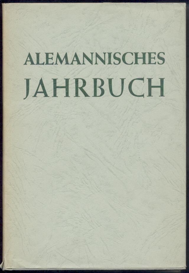 Alemannisches Institut (Hrsg.)  Alemannisches Jahrbuch 1955. Hrsg. vom Alemannischen Institut Freiburg im Breisgau. Einführung von Friedrich Metz. 