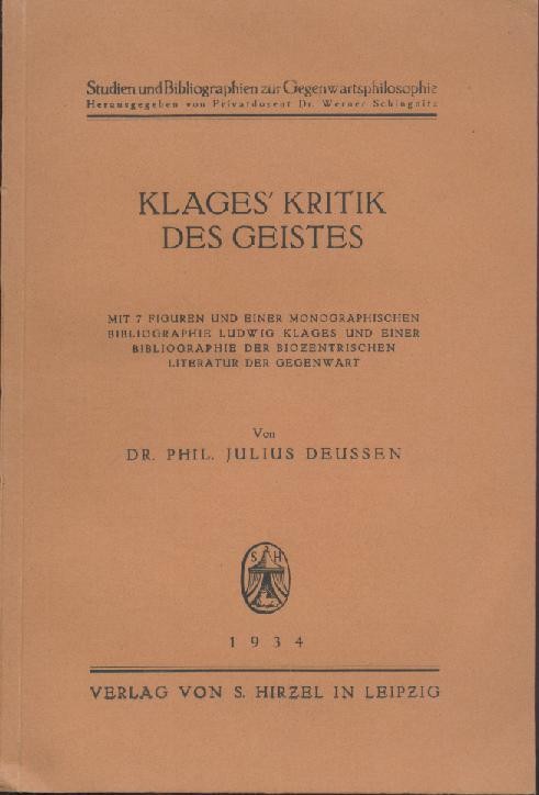 Deussen, Julius  Klages' Kritik des Geistes. 