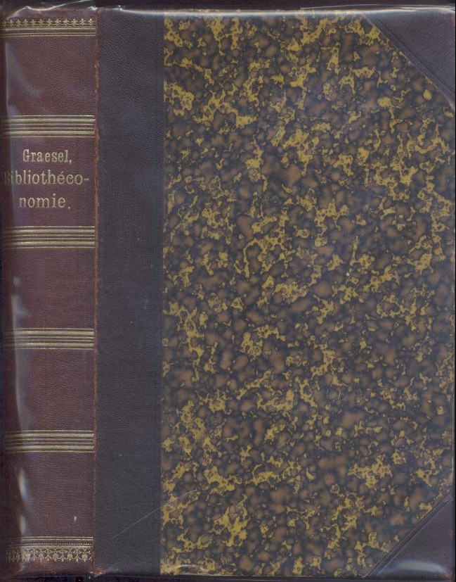 Graesel, Arnim  Manuel de Bibliothéconomie. Traduction de Jules Laude. 