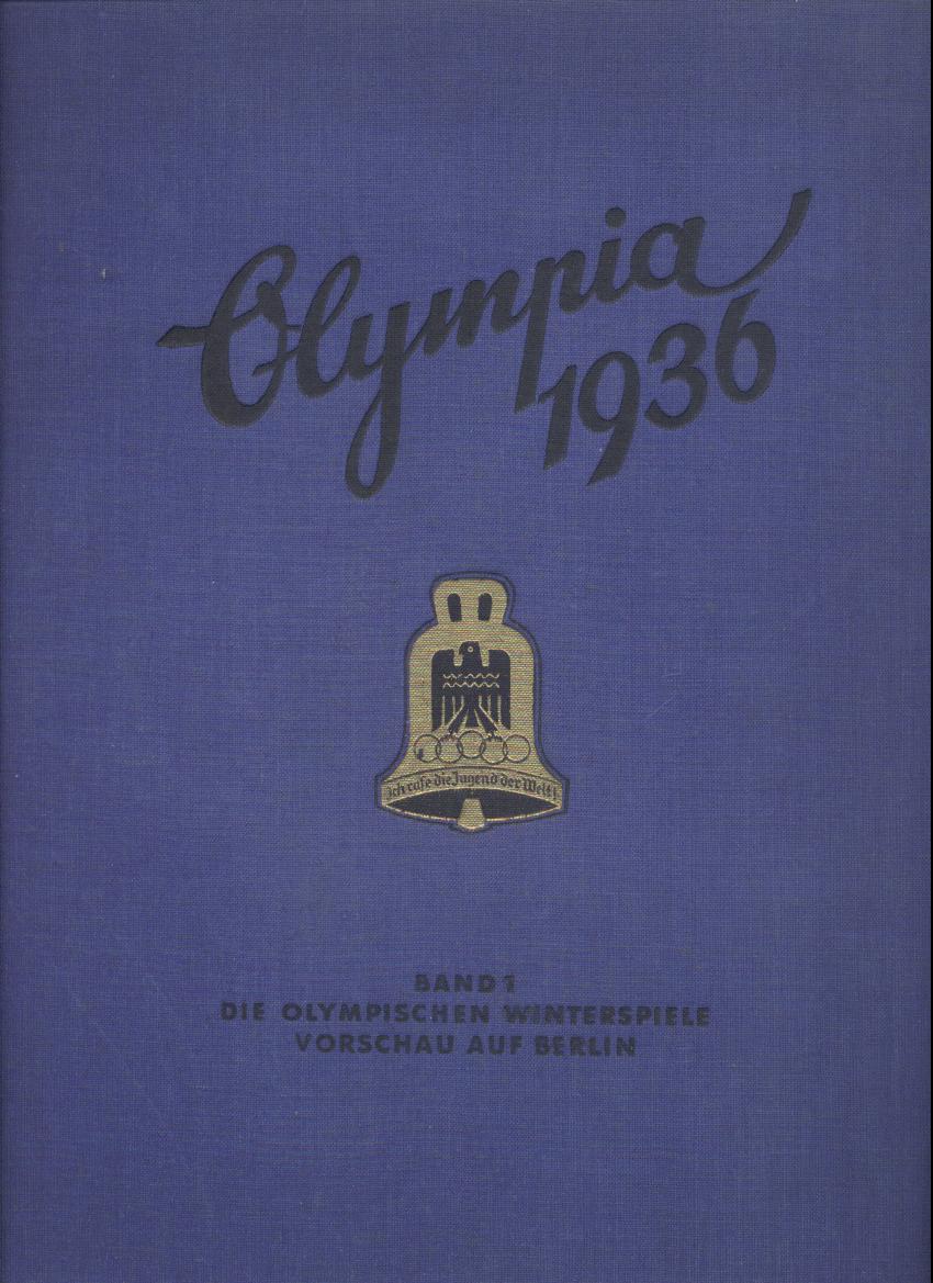   Olympia 1936. Die Olympischen Spiele 1936 in Berlin und Garmisch-Partenkirchen. 2 Bände. 