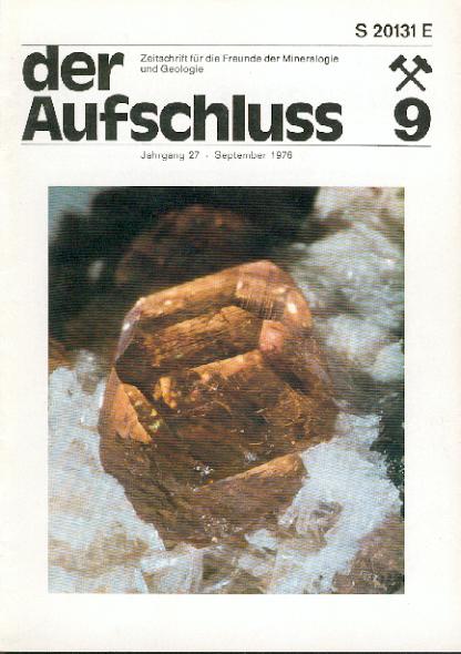   Der Aufschluss. Zeitschrift für die Freunde der Mineralogie und Geologie. Jg. 27, H. 1, 7/8, 9, 11, 12 (von 11). 
