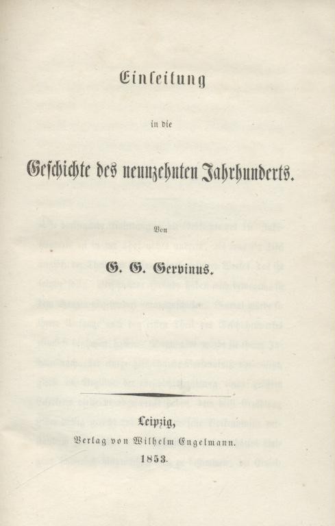 Gervinus, Georg Gottfried  Einleitung in die Geschichte des neunzehnten Jahrhunderts. 
