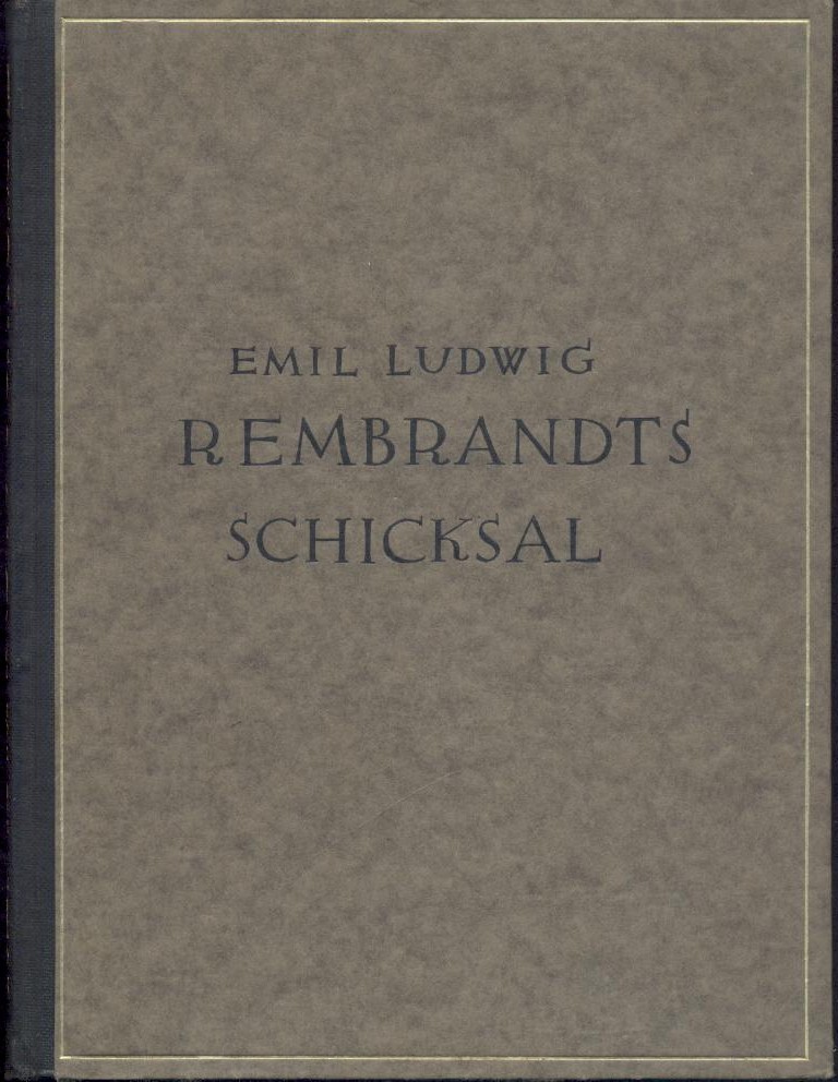 Ludwig, Emil  Rembrandts Schicksal. 