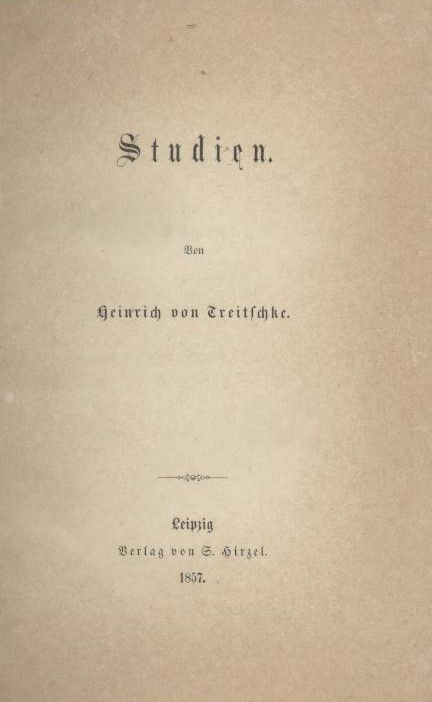 Treitschke, Heinrich v.  Studien. 