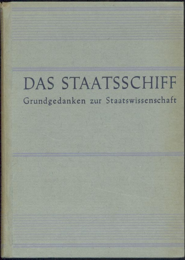 Jenks, Edward  Das Staatsschiff. Grundgedanken zur Staatswissenschaft. Übersetzt von Alfred Braun. 